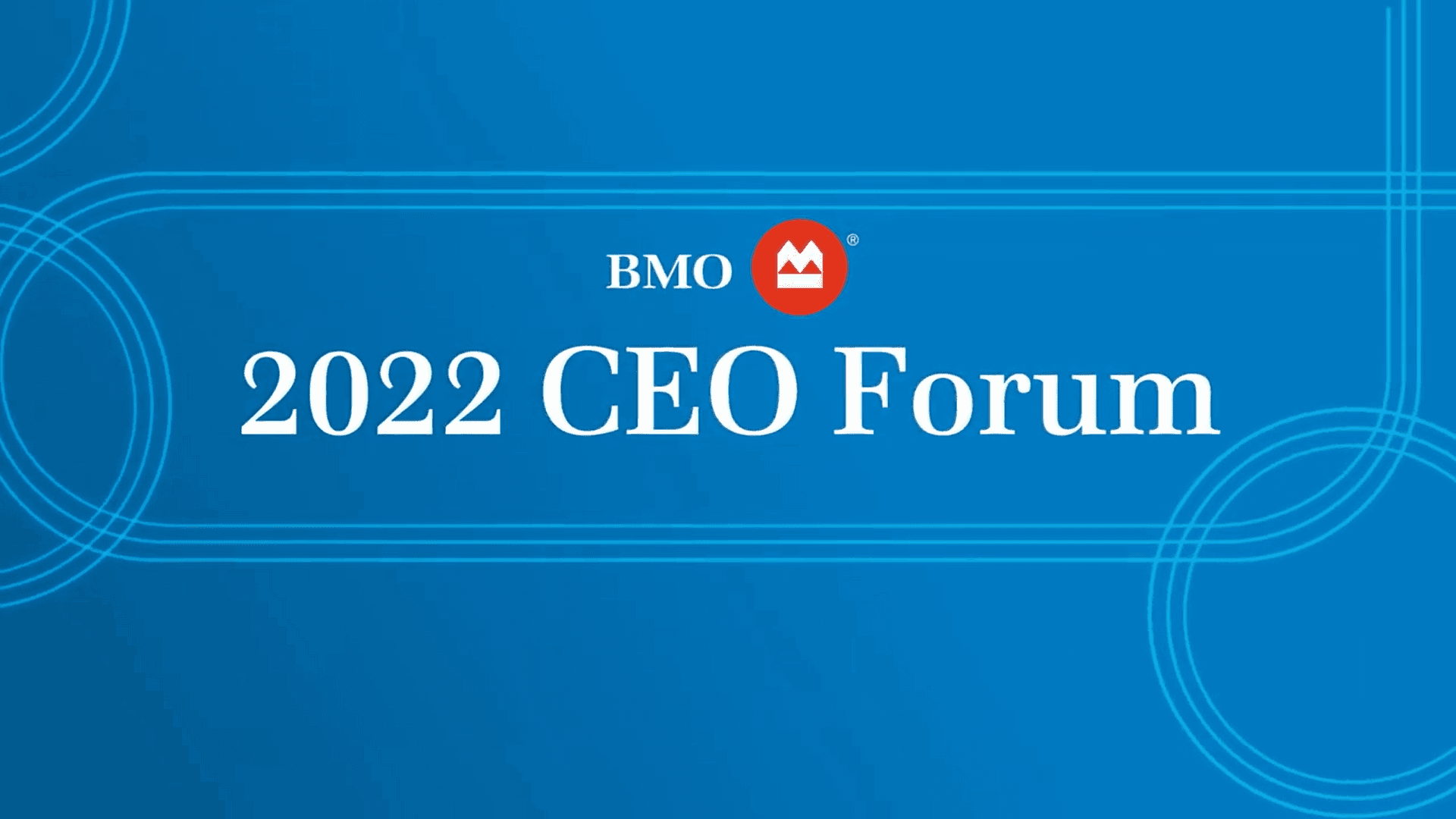 BMO 2022 CEO Forum