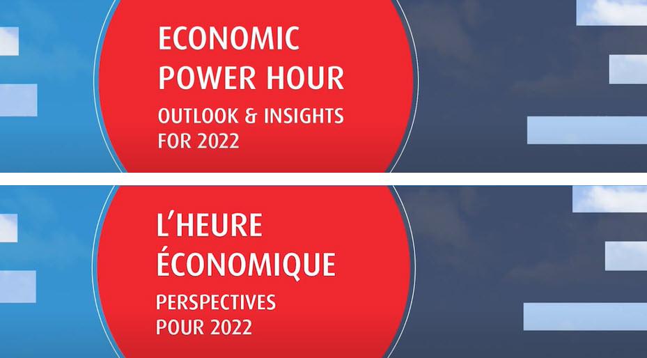 Economic Power Hour: Outlook & Insights For 2022. Click here to play video. 